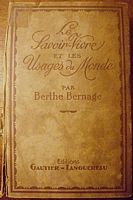 Berthe Bernage : ‎Le Savoir-vivre et les usages du Monde‎